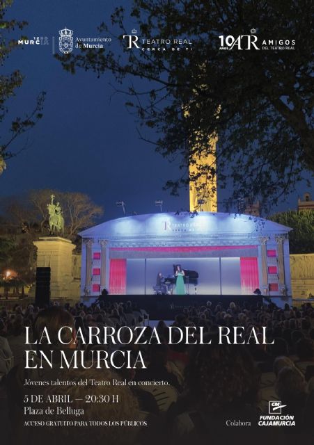 La Carroza del Real regresa a Murcia con un concierto lírico en la Plaza de Belluga