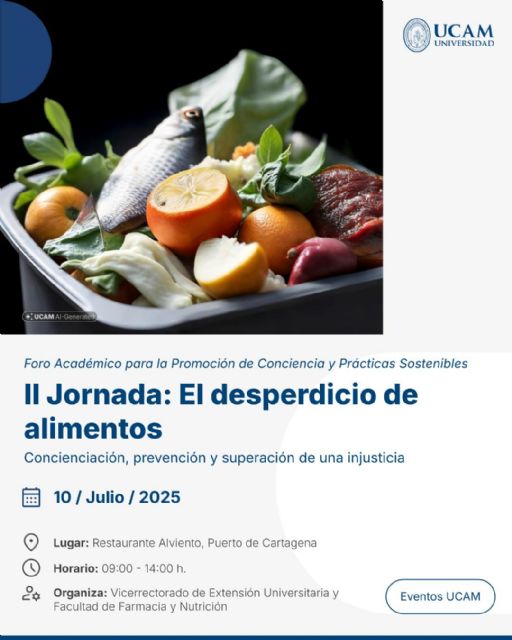 La UCAM organiza una jornada para abordar el desperdicio alimentario desde una perspectiva ética, científica y social
