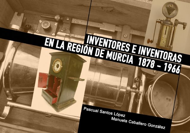 Próxima exposición 'Inventores e Inventoras en la Región de Murcia 1878-1966' en la Academia de Ciencias