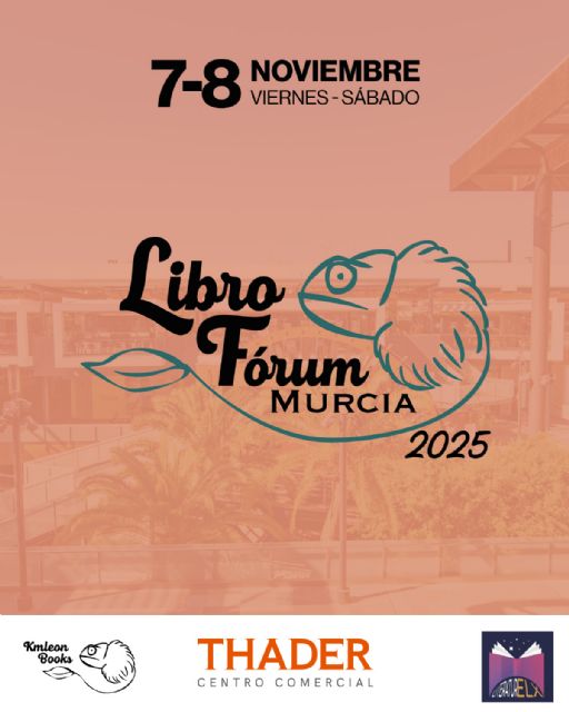 La literatura toma Thader con la segunda edición del Libro Fórum Murcia