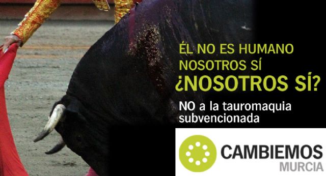 Cambiemos Murcia propone dedicar los fondos de las actividades taurinas a paliar la pobreza