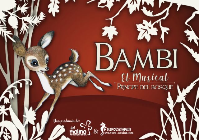 Los espectáculos musicales 'Bambi. Príncipe del bosque' y 'Los Músicos de Bremen' llegan al Teatro Romea y al Teatro Circo Murcia esta Navidad
