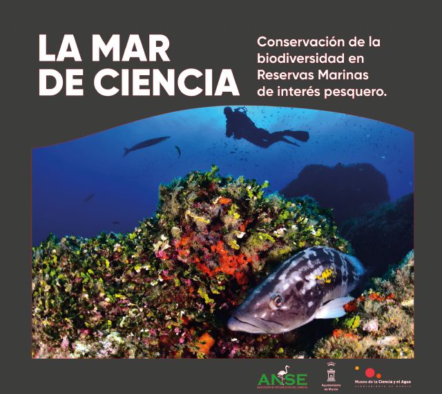 Las reservas marinas de nuestro litoral, protagonistas de la nueva exposición del Museo de la Ciencia y del Agua