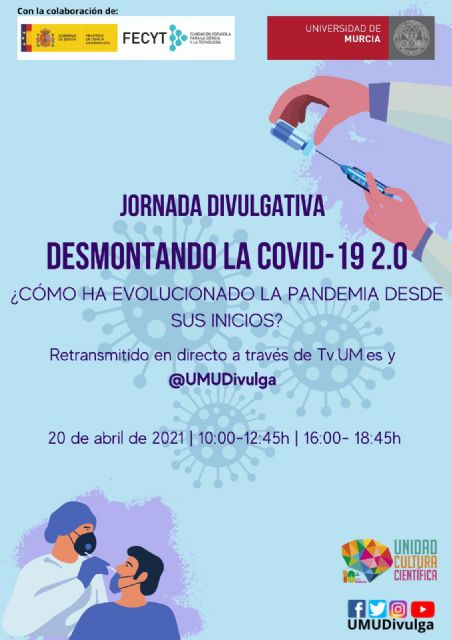 Llega la segunda edición de 'Desmontando la COVID- 19', jornada divulgativa de la UMU para conocer la evolución de la pandemia