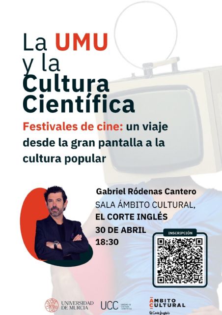 El profesor Gabriel Ródenas explora cómo las películas influyen y modelan la sociedad en la próxima charla de ´La UMU y la cultura científica´ en El Corte Inglés